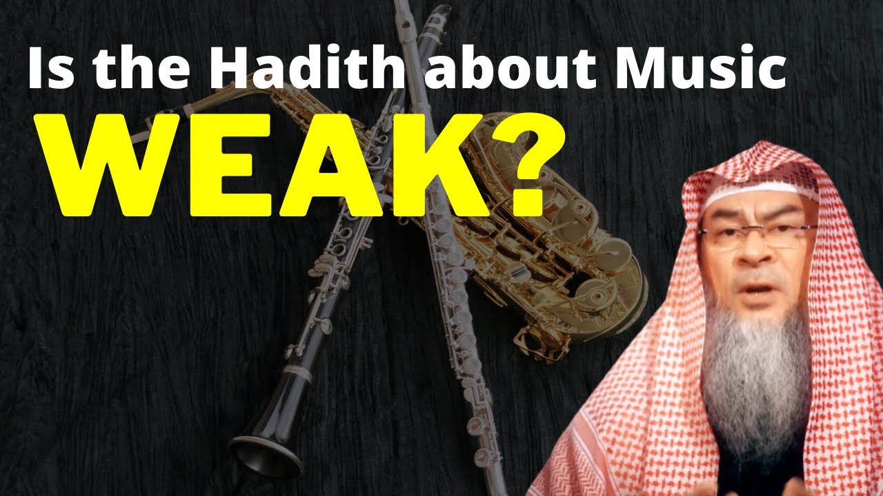 Is the hadith about music being Haram in Islam weak fatwa shopping