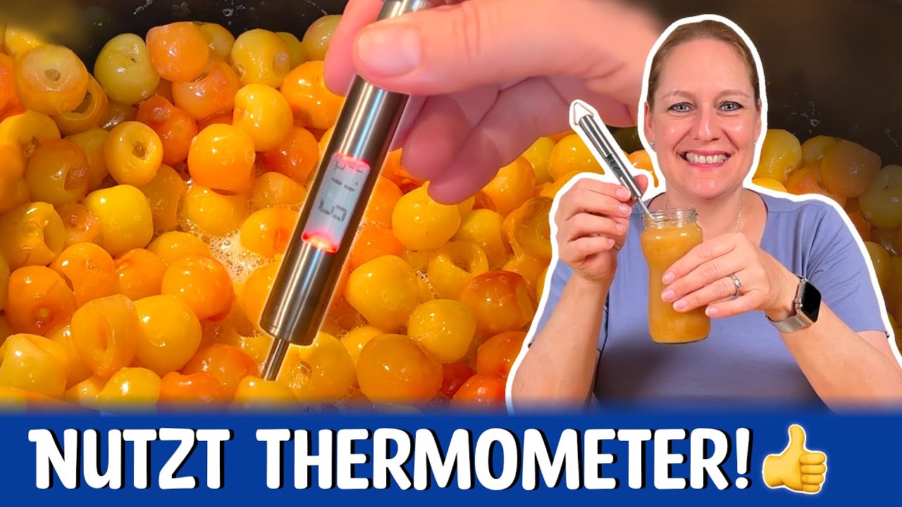 Darum brauchst Du Thermometer beim Einkochen! 🤗