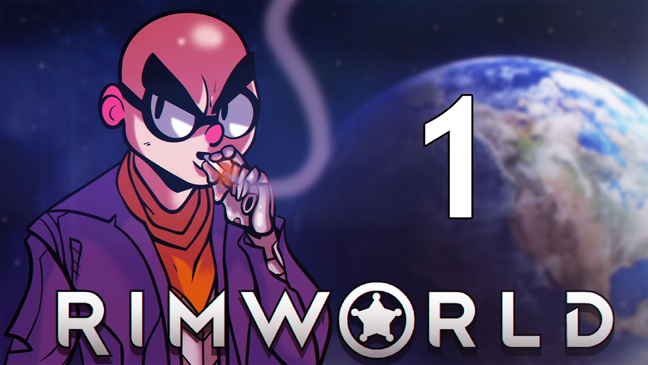Northernlion Plays - RimWorld (Alpha 17) - Episode 1
