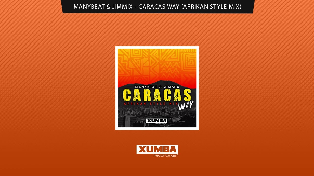 Manybeat & Jimmix - Caracas Way (Afrikan Style Mix) (Versi&oacute;n Completa) #afrolatin #ve #caracas