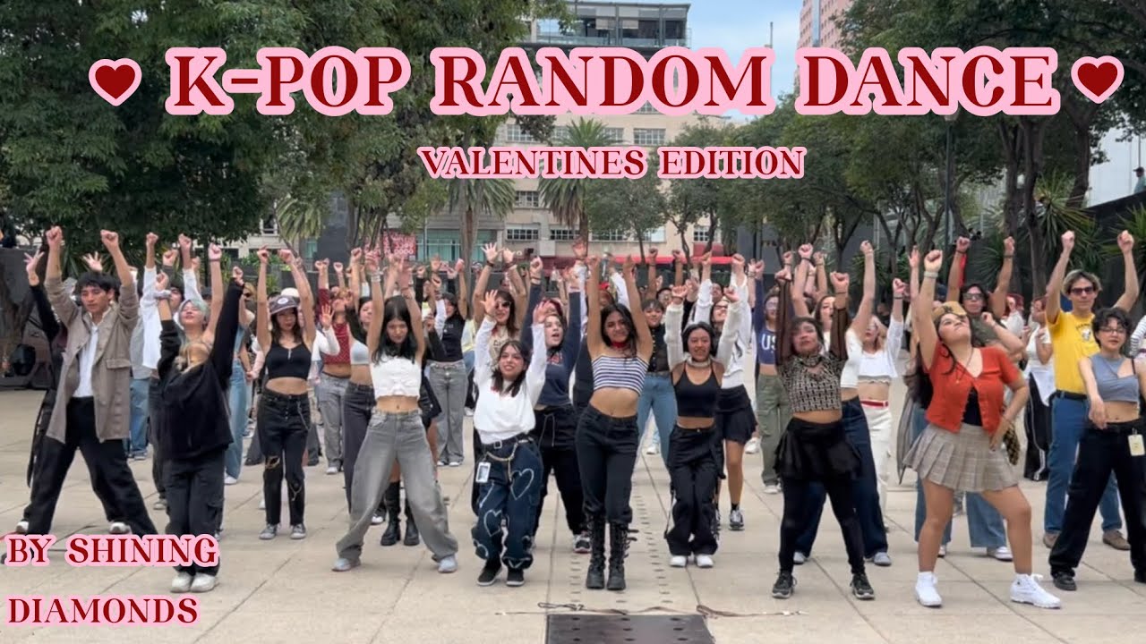 [K-POP IN PUBLIC] K-POP RANDOM PLAY DANCE IN CDMX VALENTINE’S EDITION by: Shining Diamonds pt.1 ❤️