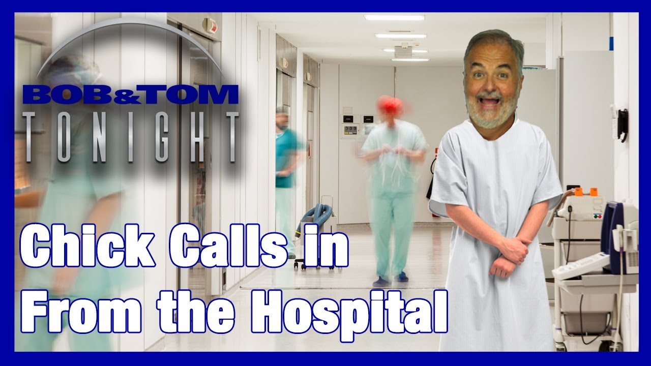 Chick Calls In From The Hospital