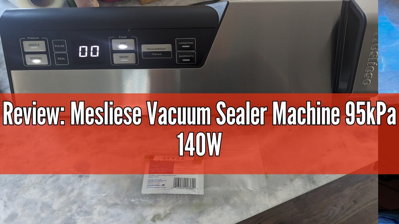 Review: Mesliese Vacuum Sealer Machine 95kPa 140W