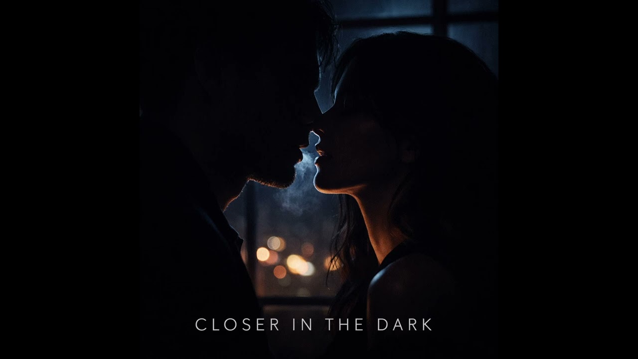 Closer In The Dark | Intimate Night Vibes | Dark Pop
