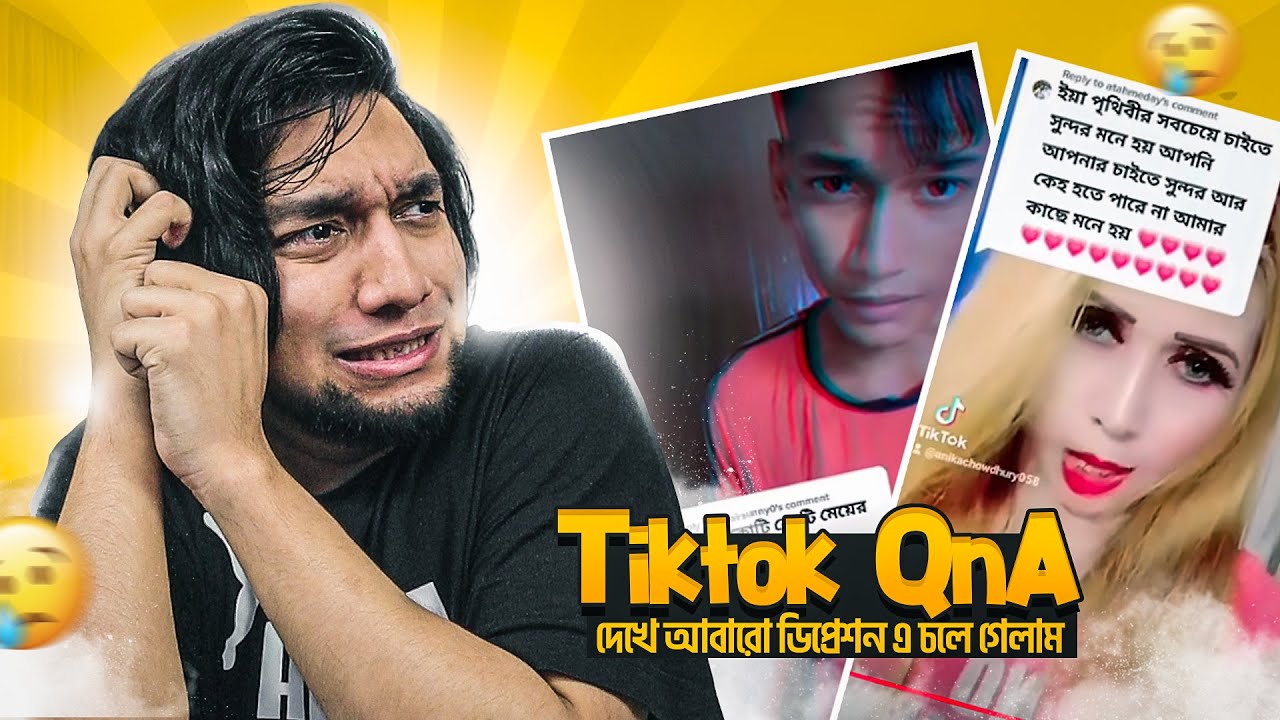 Tiktok QnA দেখে আবারো ডিপ্রেশন এ চলে গেলাম | Reacting To Tiktok Videos | EP 21 | KaaloBador