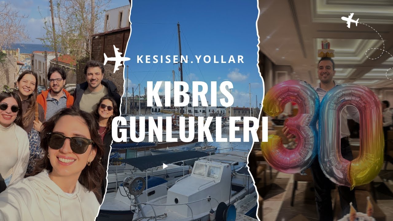 Kıbrıs VLOG | 30. Yaş Sürprizi! Hiç Beklemiyordu 😱