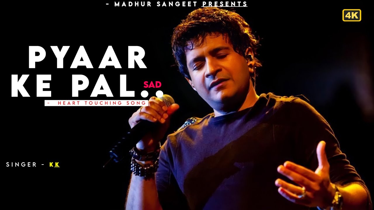 Pyaar Ke Pal - KK | Hum Rahe Ya Na Rahe Kal