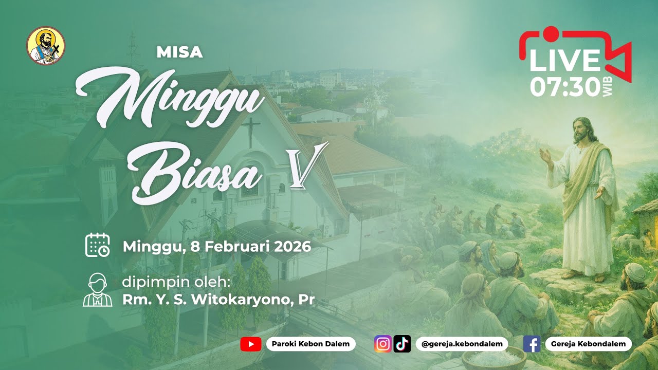 MISA MINGGU BIASA V - 8 FEBRUARI 2026 (LIVE STREAMING) - PAROKI KEBON DALEM