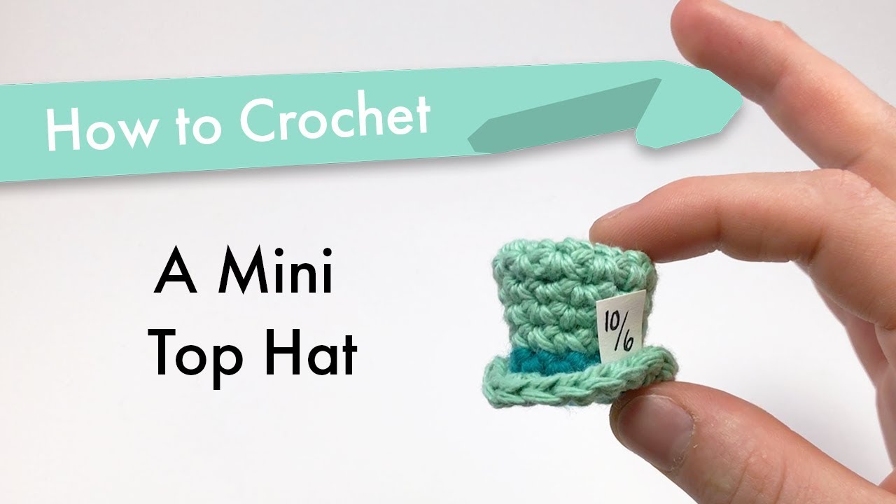 How to Crochet a Top Hat || Beginner Pattern Tutorial