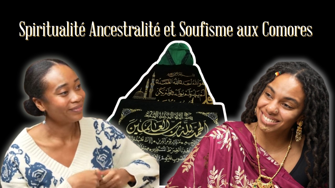 Spiritualité, Ancestralité et Soufisme aux Comores | Vlog Documentaire