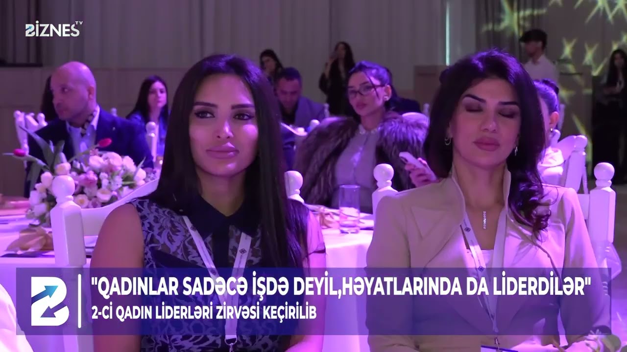 Qadın Liderləri Zirvəsi 2026 Biznes TV-nin efirində!