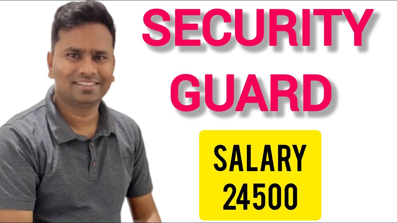 Security Guard Job Goa | Salary 24500/- Monthly||