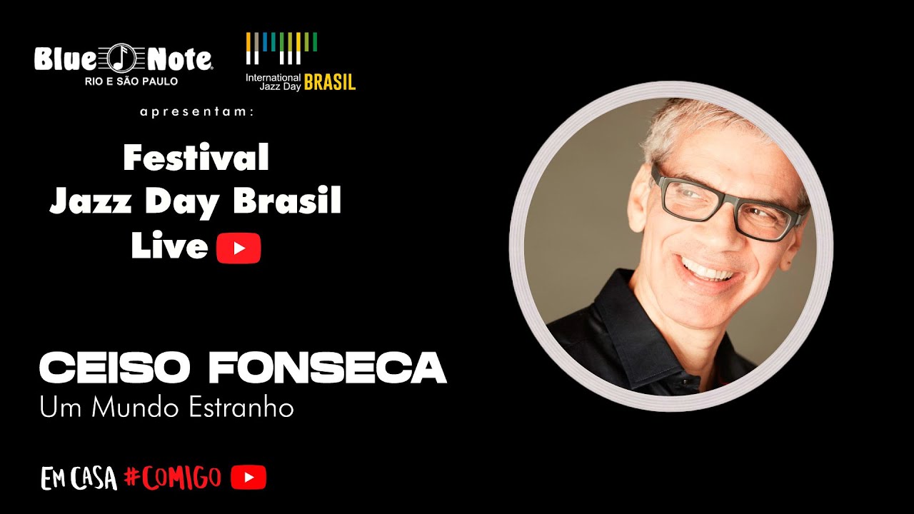 Blue Note apresenta: International Jazz Day Brasil Festival - Celso Fonseca