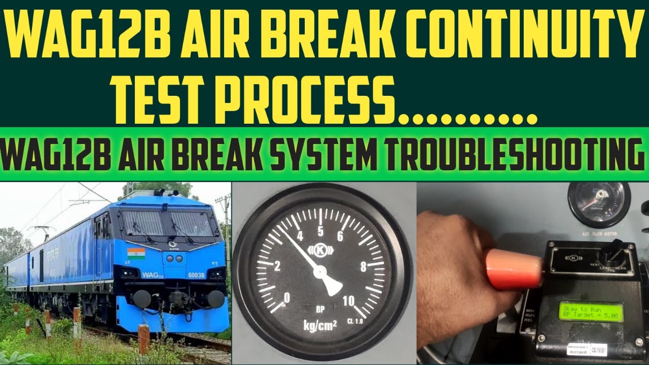 WAG12B air break continuity test। indian railway most powerful locomotive। Wag12b locomotive