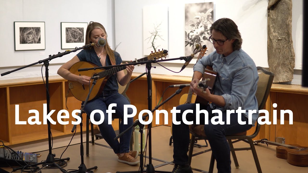 Andy Cambria & Lindsay Straw perform The Lakes of Pontchartrain
