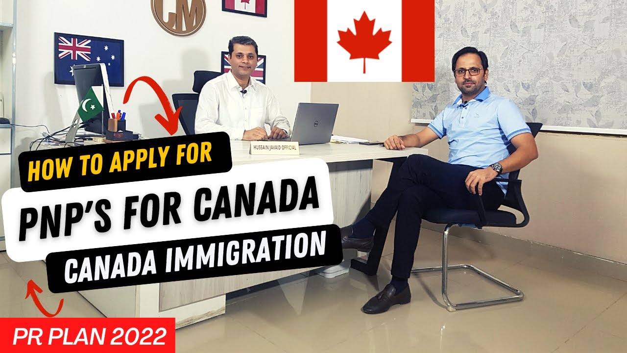 How to Apply for PNP's for Canada in 2022 | Canada Immigration PR Plan 2022