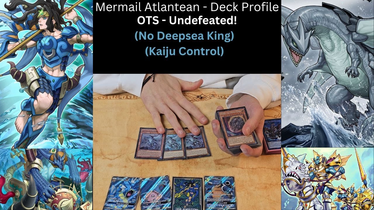 Yugioh - Mermail Atlantean - Undefeated Deck Profile! - Kaiju Control (No DeepseaKing)
