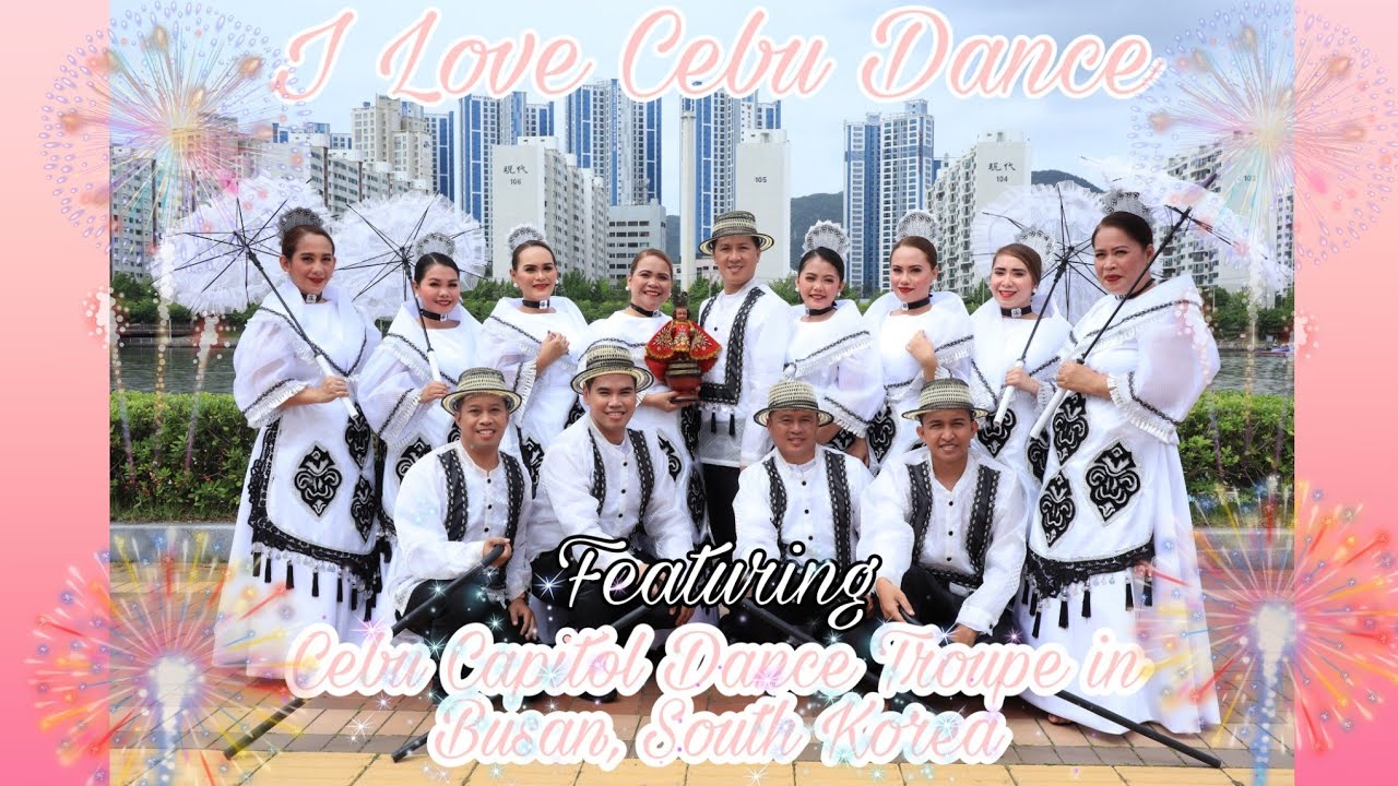 I love Cebu Dance featuring Cebu Capitol Dance Troupe at Busan South Korea