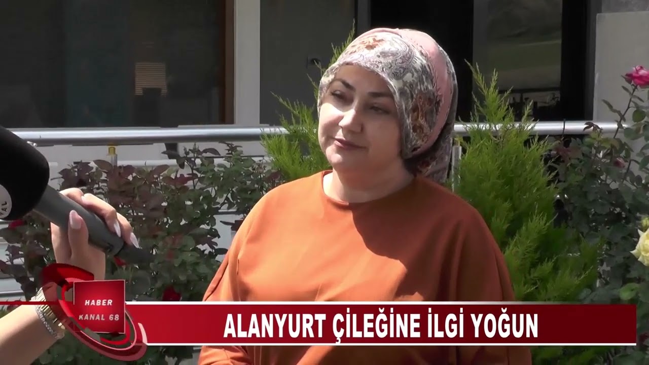 Alanyurt Çileğine İlgi Yoğun (KANAL 68 TV) #Aksarayhaber