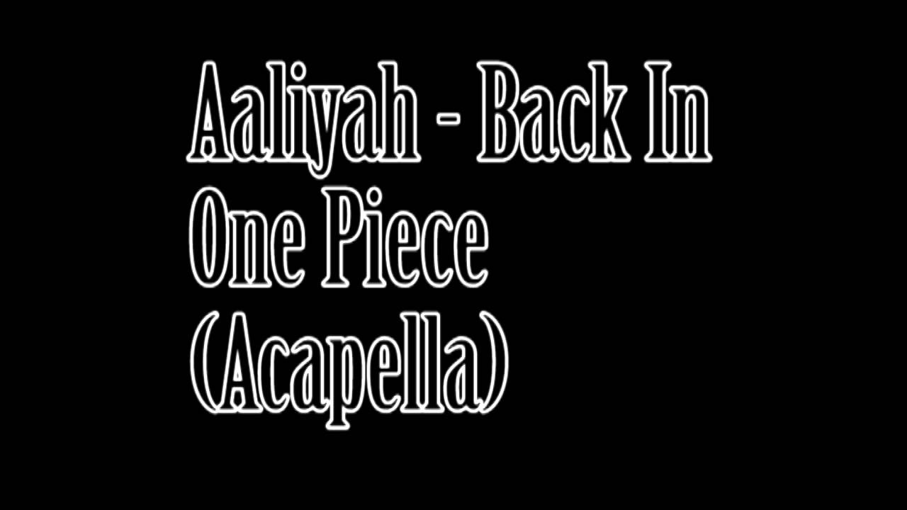 Aaliyah - Come Back In One Piece (Acapella)