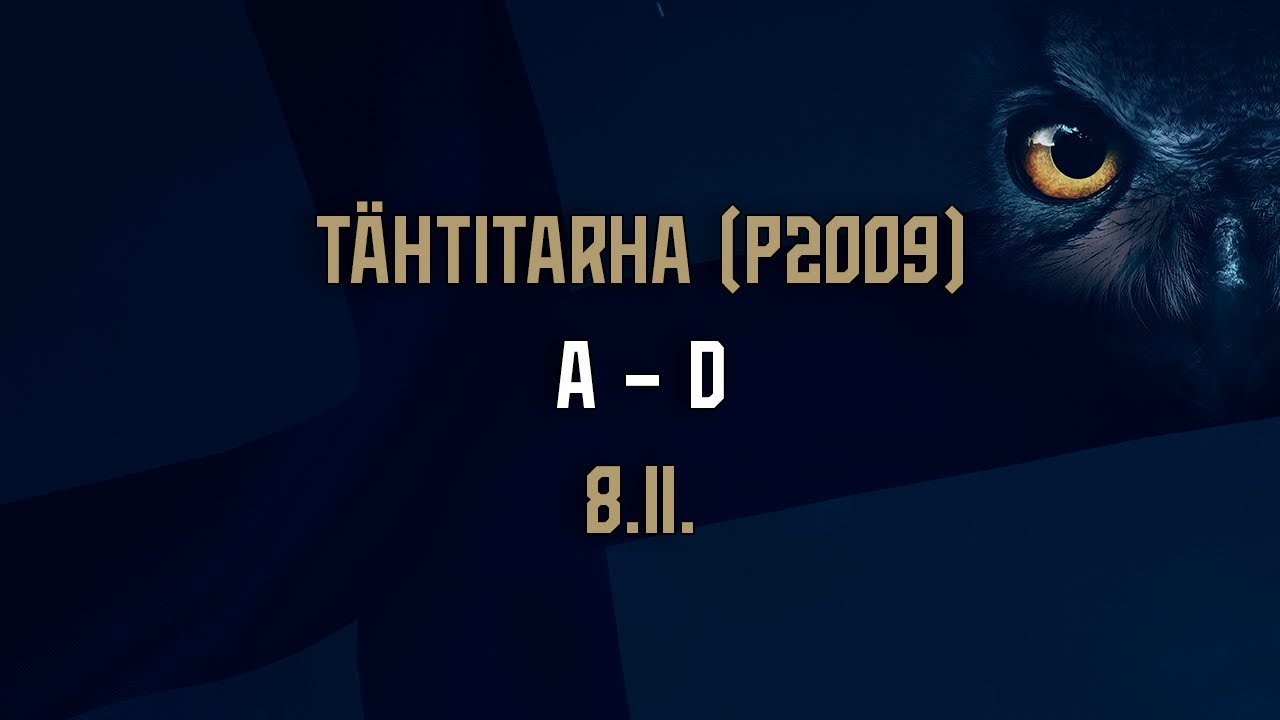 Tähtitarha (P2009) | A - D | 8.11.