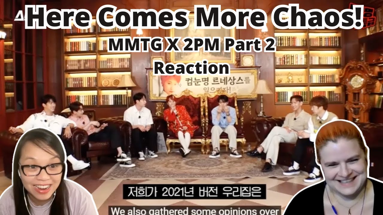 Those who are brought to here after watching 'My house'? | MMTG X 2PM  Part 2! | 2PM Reaction