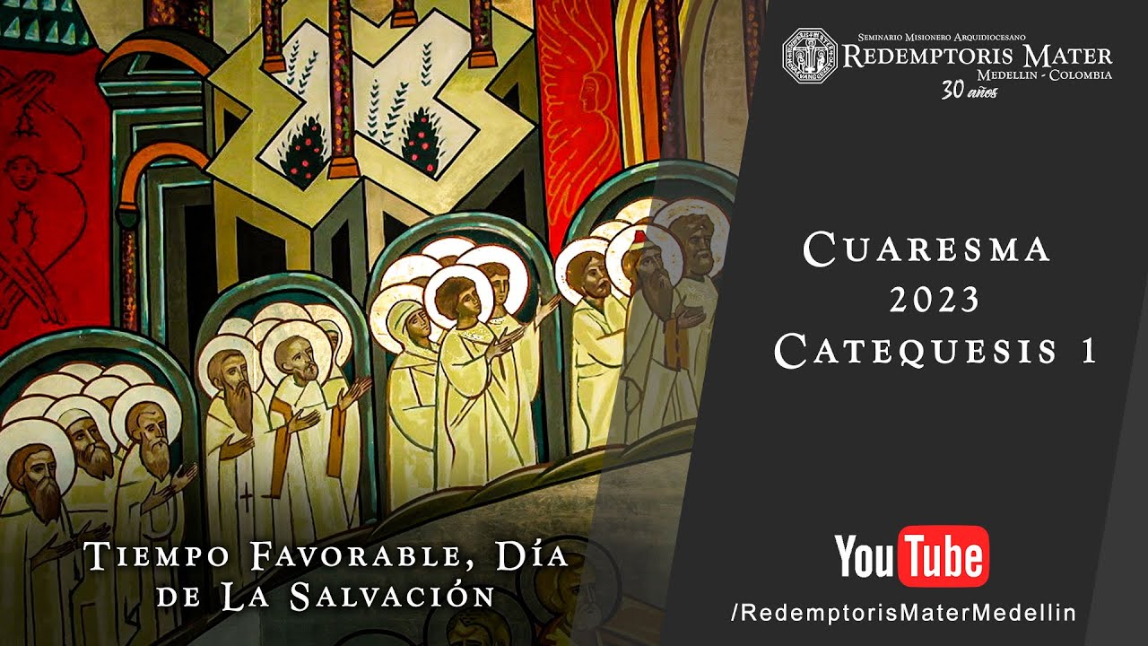 Catequesis Cuaresma 2023: Tiempo Favorable, Día de La Salvación
