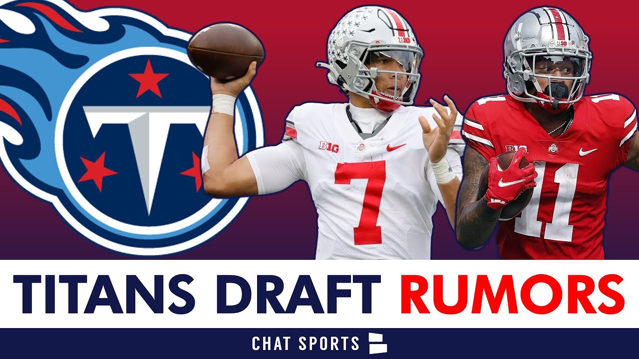 MAJOR Titans Draft Rumors: Tennessee Drafting CJ Stroud, Jaxon Smith-Njigba Or Paris Johnson? News
