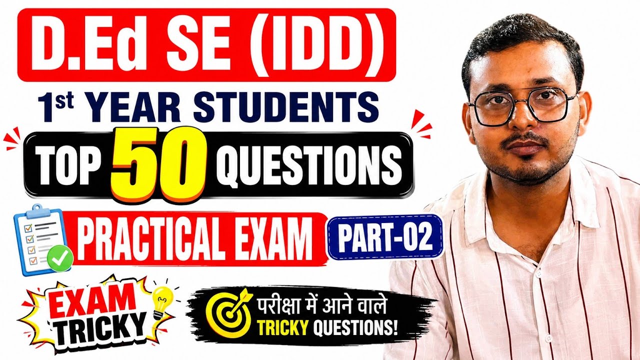 D.Ed SE (IDD) 1st Year Practical Exam | Top 50 Important Questions series (Part-02)