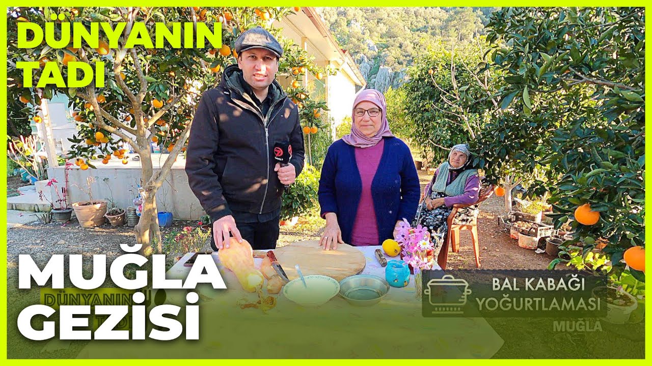 Dünyanın Tadı – Muğla | 4 Mart 2023