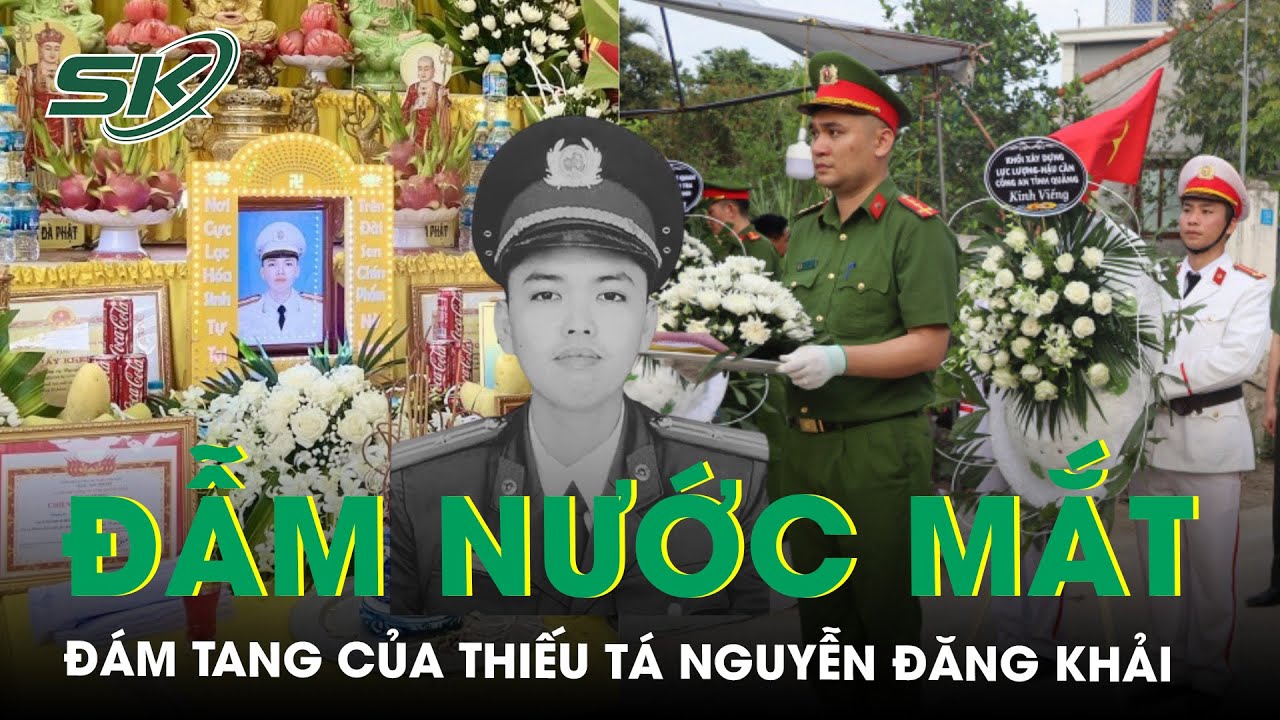 Đẫm nước mắt đám tang của Thiếu tá Nguyễn Đăng Khải - chiến sĩ ngã xuống vì cuộc chống ma túy