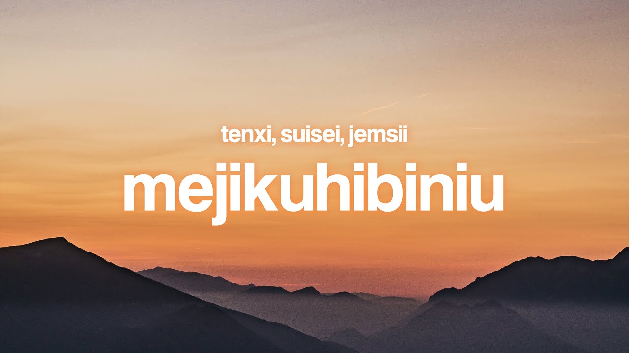 Mejikuhibiniu - Tenxi, Suisei, Jemsii (Lirik) Cuma kamu tiada yang lain Ku bilang aku gak main‑main