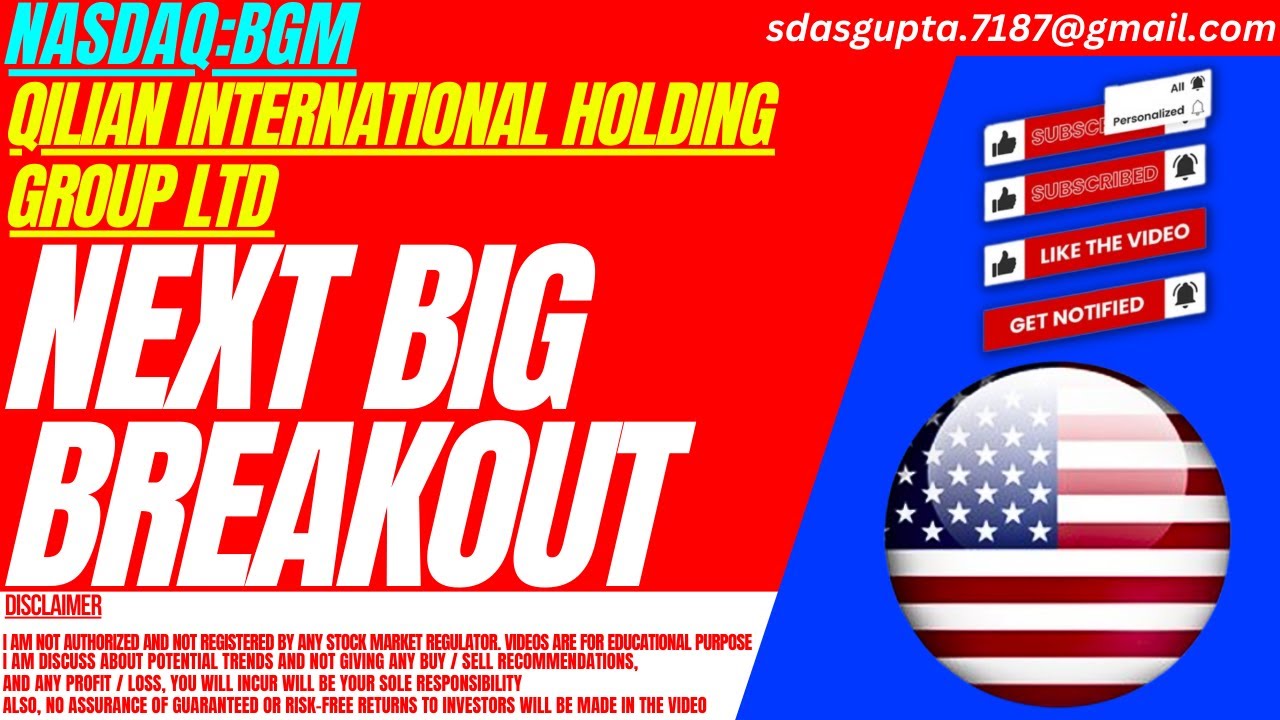 NEXT BIG BREAKOUT : BGM STOCK ANALYSIS | QILIAN INTERNATIONAL HOLDING GROUP LTD STOCK