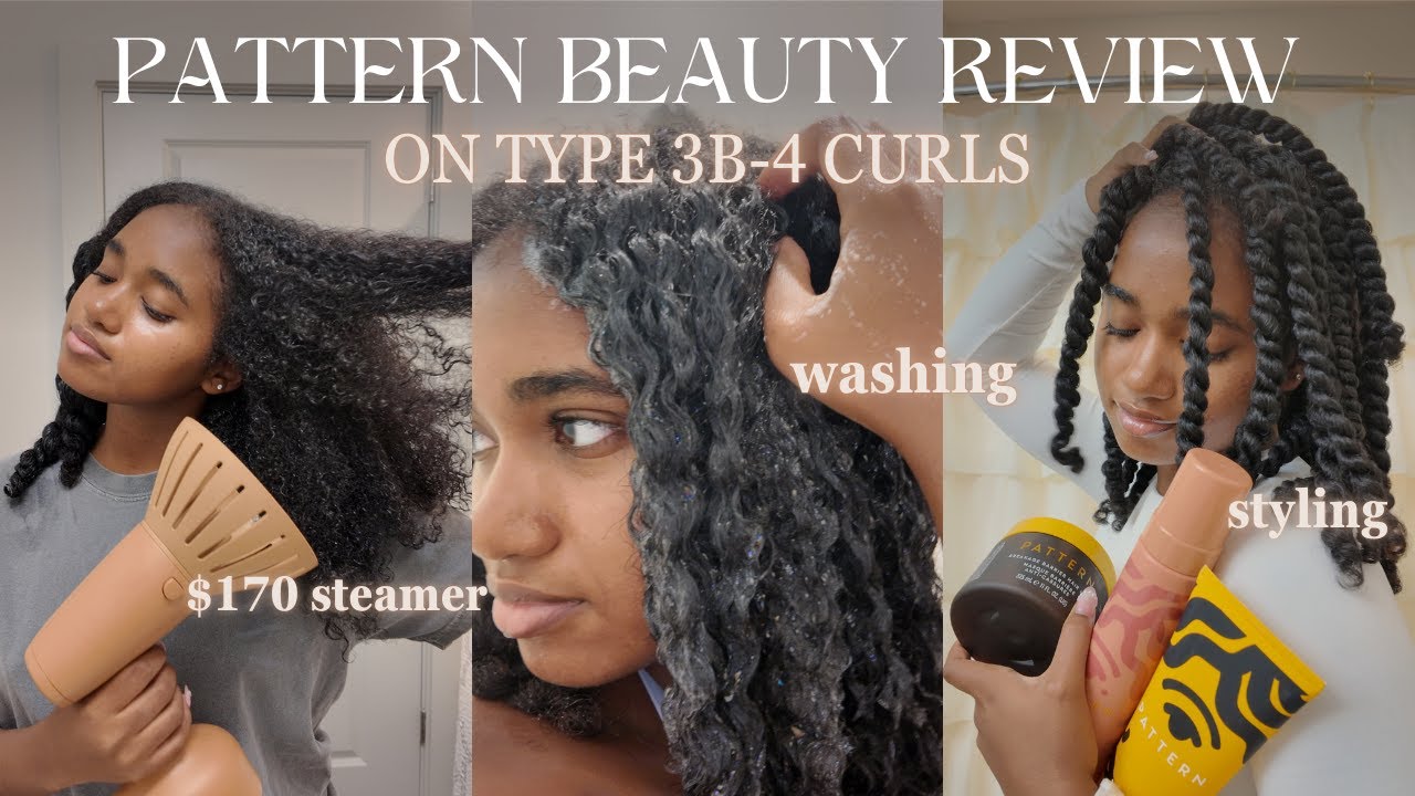 Trying Out PATTERN | Products, New Hair Steamer, Full Washing & Styling Process, Low Porosity Hair