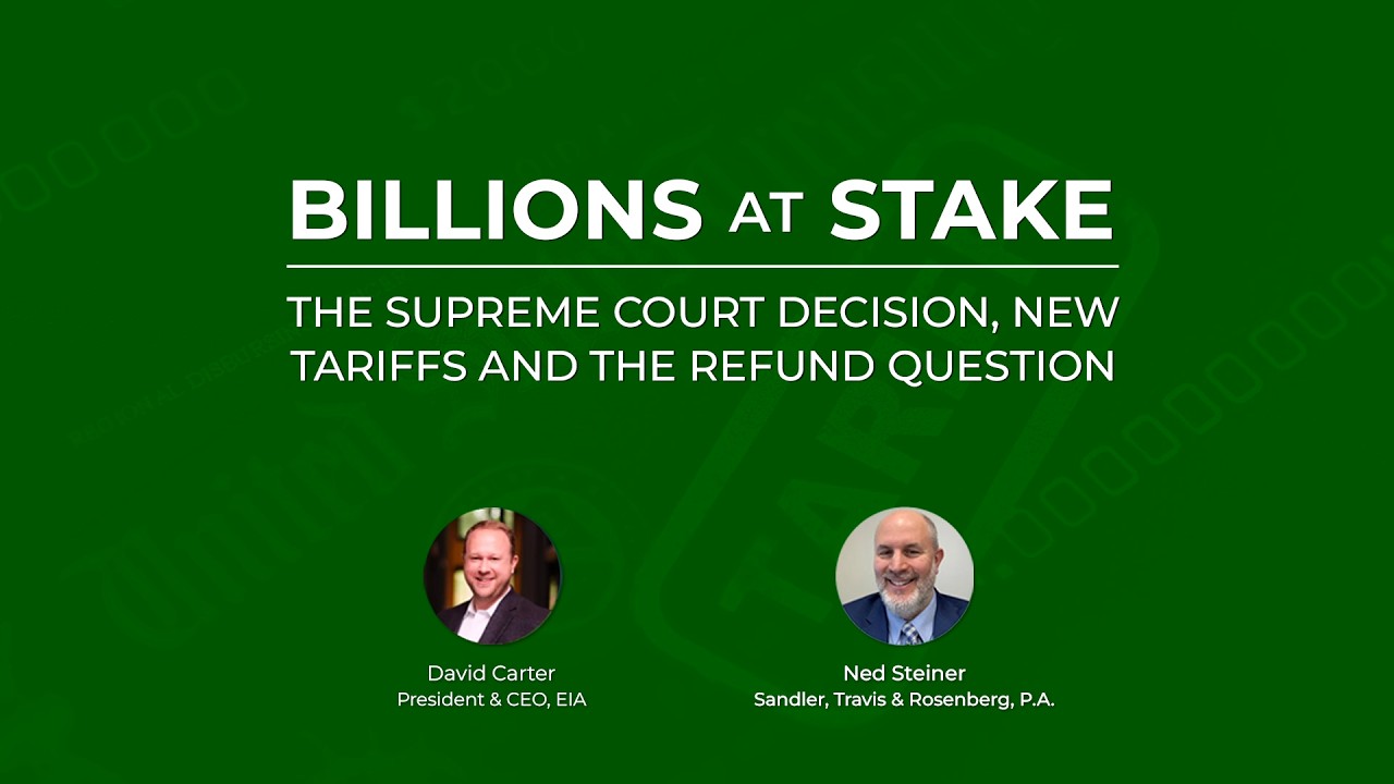 Billions at Stake: Recent IEEPA Supreme Court Decision, New Trump Tariffs and the Refund Question