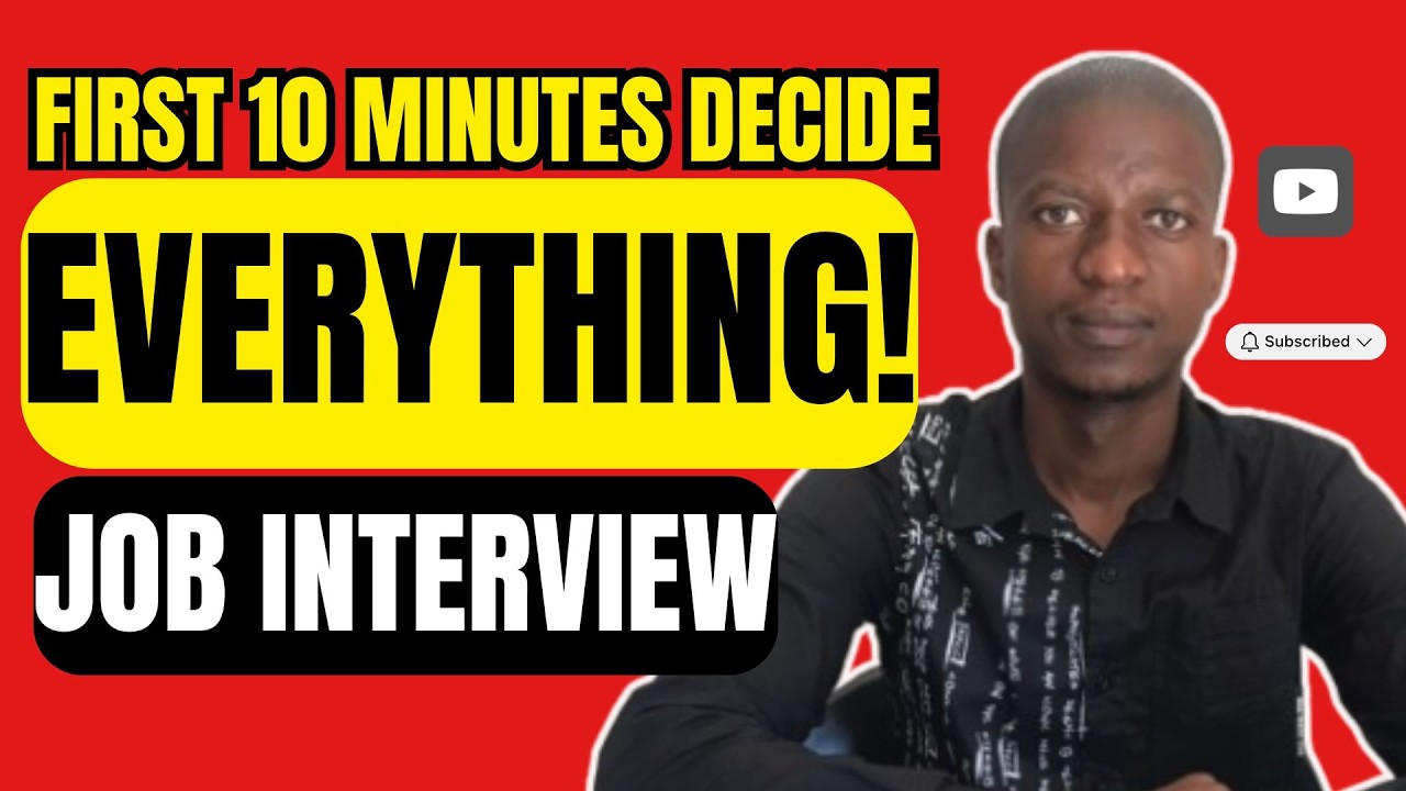 Job Interview First 10 Minutes: The Secret Window to Getting Hired 2026