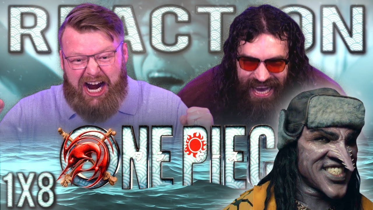 One Piece (NETFLIX) 1x8 REACTION!! 