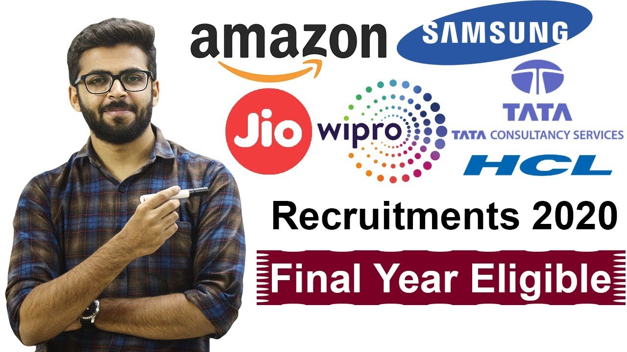 Recruitment 2020 Amazon, Samsung, JIO, WIPRO, TCS, HCL | Final Year Eligible | final year jobs 2020