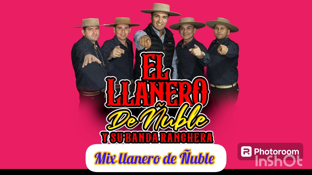 MIX LLANERO DE ÑUBLE EXITOS ..el llanero de Ñuble y su banda ranchera