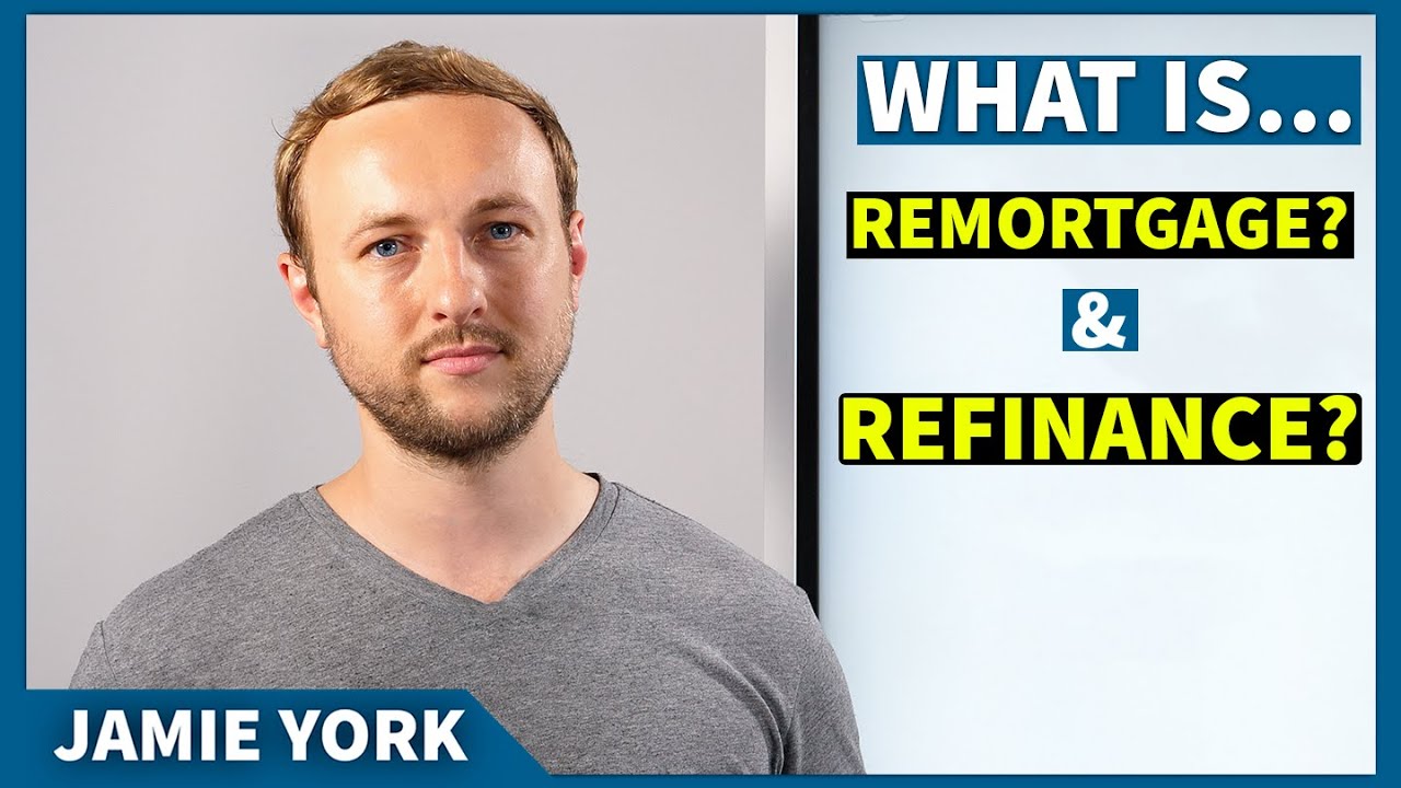 What does REMORTGAGE mean? Understand the REFINANCE of your property investment