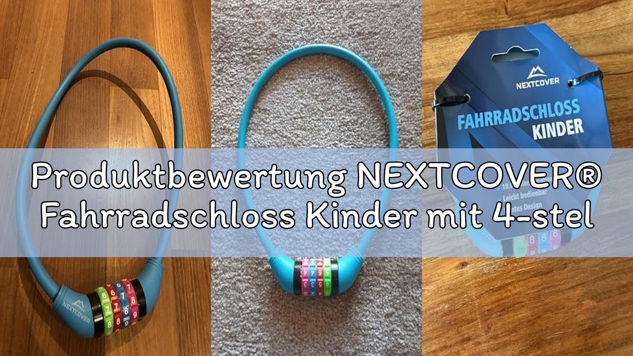 Produktbewertung NEXTCOVER® Fahrradschloss Kinder mit 4-stelligem Zahlencode I Kinder Fahrradschloss