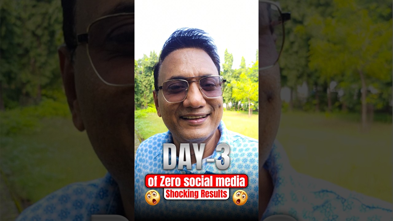 Day 3 of Zero Social Media | Shocking Results | Dr Ujjwal Patni