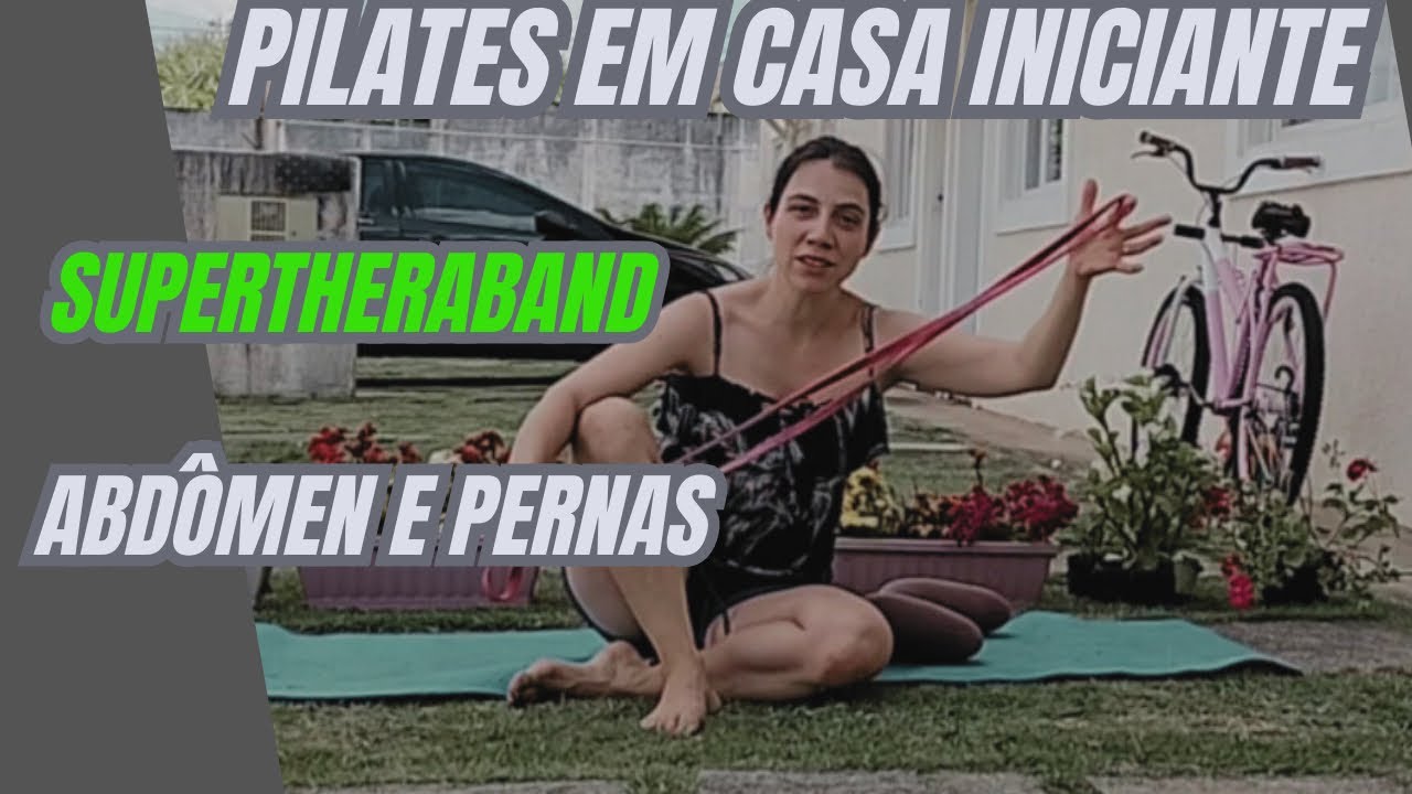Pilates em casa: Abdômen e pernas com supertheraband!