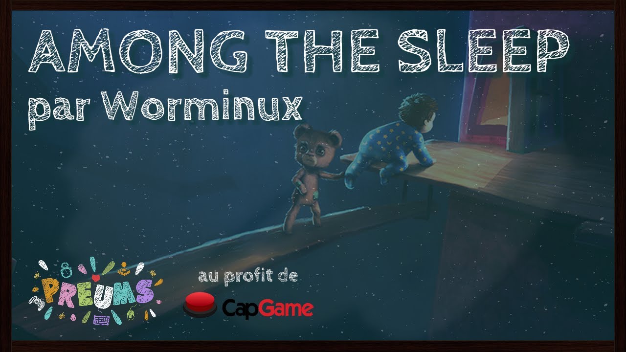Among the Sleep en 17:18 (Any%) par Worminux [PREUMS2025]