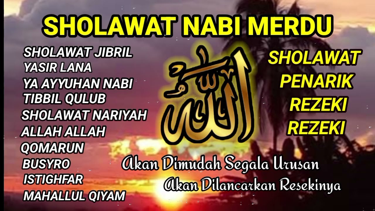 SHOLAWAT JIBRIL PENARIK REZEKI, NARIYAH, MAHALLUL QIYAM, QOMARUN, BUSYRO, ISTIGHFAR