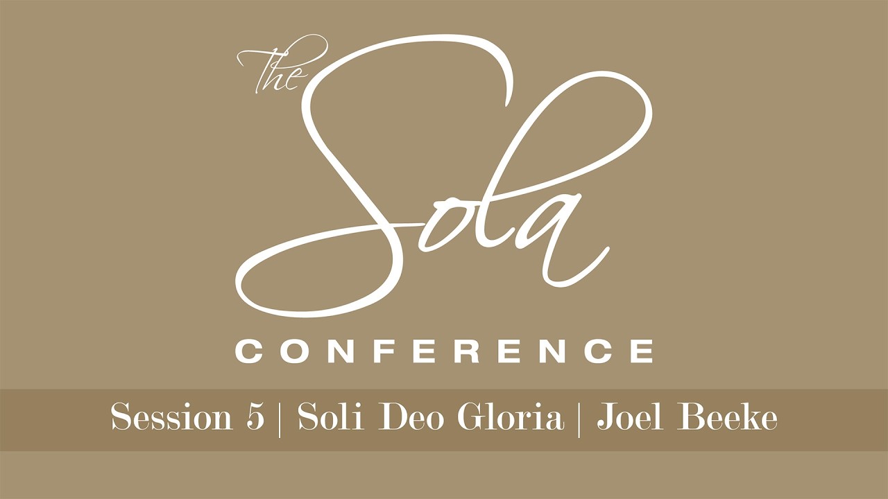 Soli Deo Gloria | Joel Beeke | Selected Scriptures | February 22, 2026