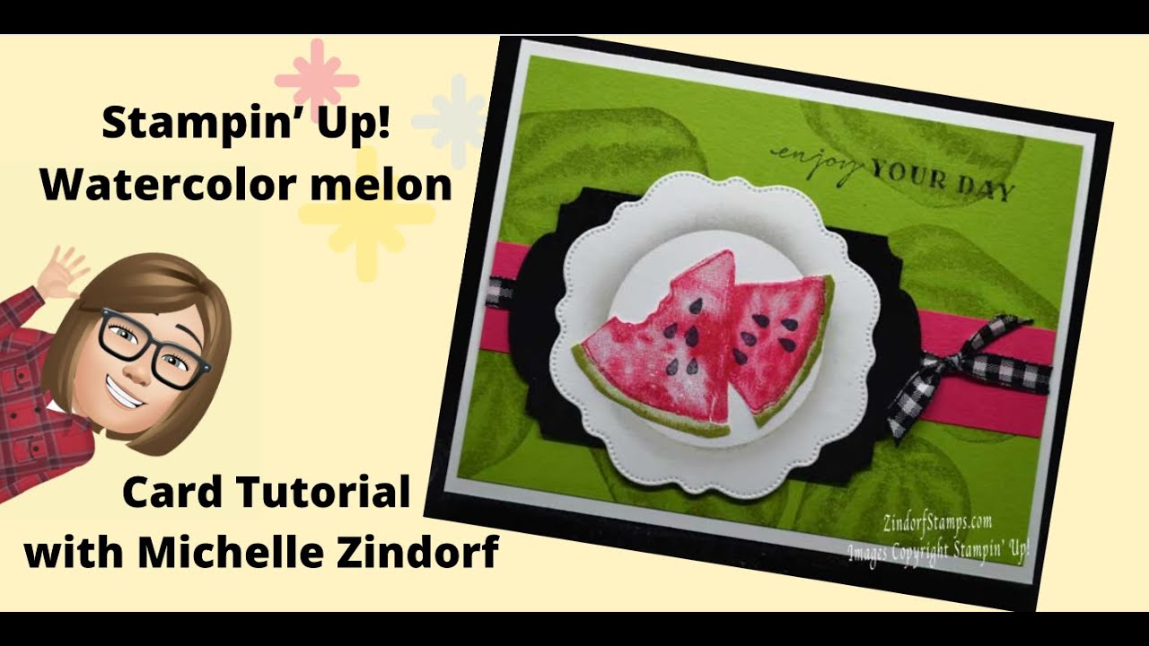 Stampin' Up! Watercolor Melon Card Tutorial with Michelle Zindorf