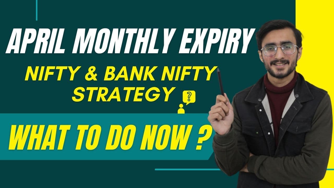 April Monthly Expiry Strategy | Week 4 | How To Trade In Expiry Day