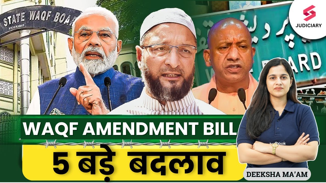 5 Major Changes in Waqf Bill | Waqf Amendment Bill 2025 Explained in Hindi by Deeksha Mam