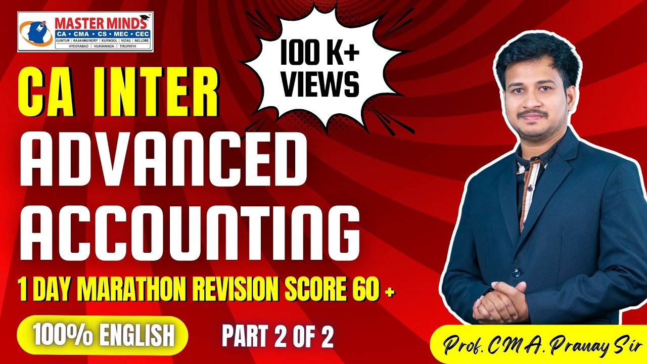 CA Inter Advanced Accounting | Jan & May 2025 Marathon | Score 60+ in 1 Day | part 2 of 2